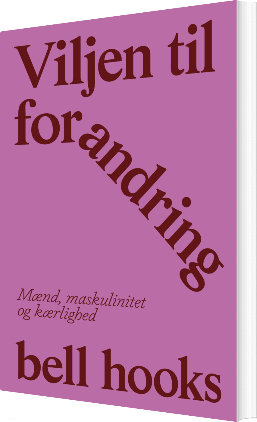 Viljen Til Forandring - Bell Hooks - Bog
