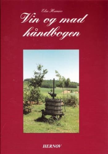 Vin Og Mad Håndbogen - Else Hernov - Bog