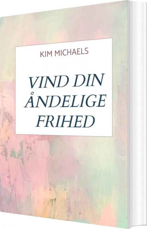 Billede af Vind Din åndelige Frihed - Kim Michaels - Bog
