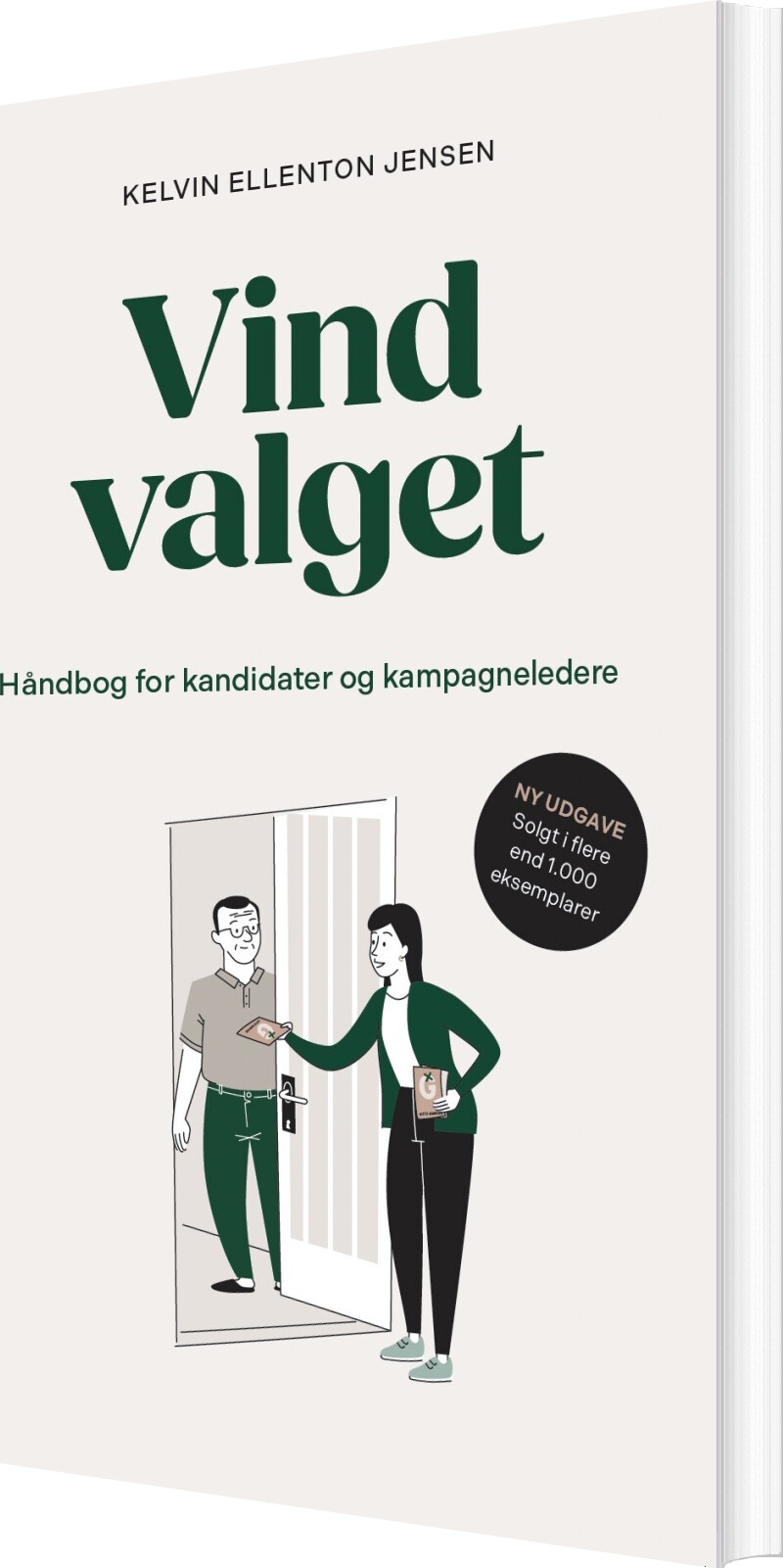 Vind Valget - Håndbog For Kandidater Og Kampagneledere - Kelvin Ellenton Jensen - Bog