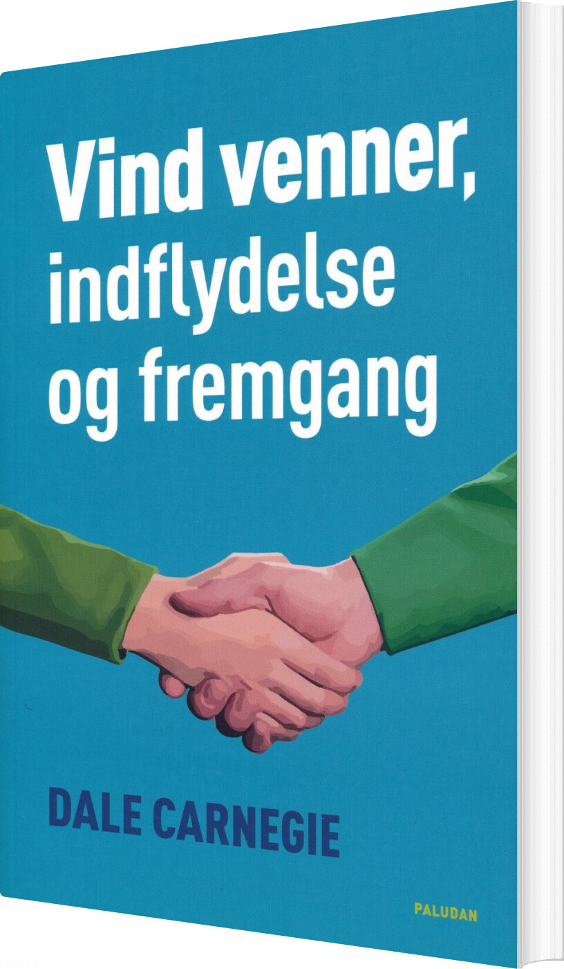 Vind Venner, Indflydelse Og Fremgang - Dale Carnegie - Bog