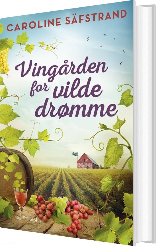 Billede af Vingården For Vilde Drømme - Caroline Säfstrand - Bog