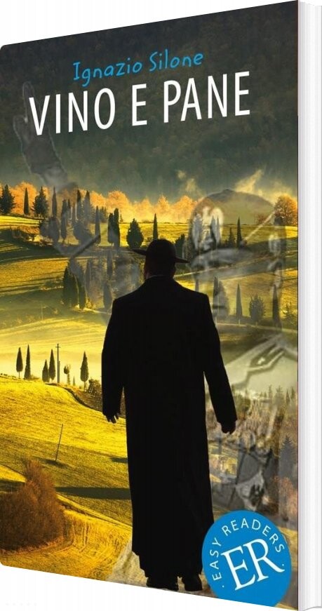 Vino E Pane, Er B - Ignazio Silone - Bog
