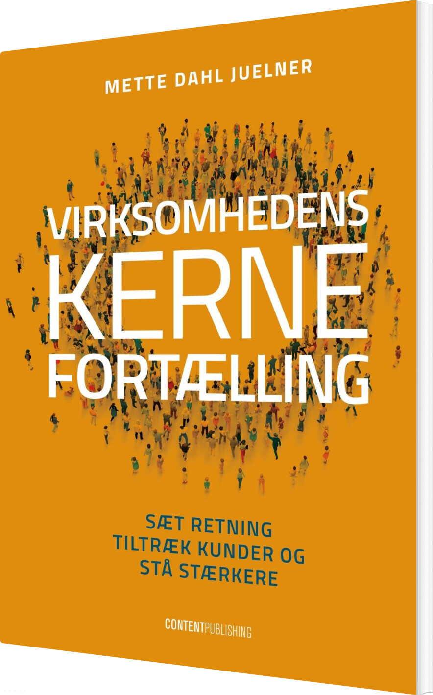 Virksomhedens Kernefortælling - Mette Dahl Juelner - Bog