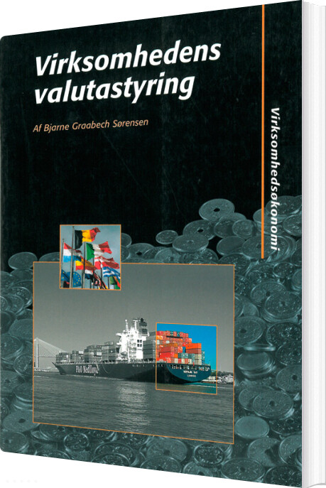Virksomhedens Valutastyring - Bjarne Graabech Sørensen - Bog