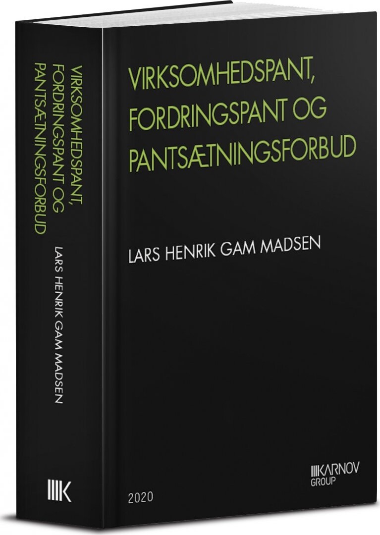 Virksomhedspant, Fordringspant Og Pantsætningsforbud - Lars Henrik Gam Madsen - Bog