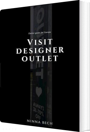 Visit Designer Outlet - Ninna Bech - Bog