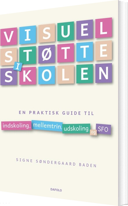 Billede af Visuel Støtte I Skolen - Signe Søndergaard Baden - Bog