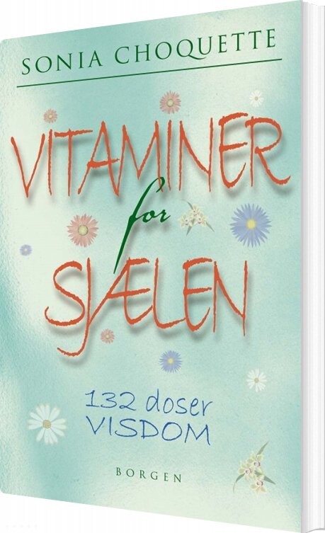 Billede af Vitaminer For Sjælen - Sonia Choquette - Bog
