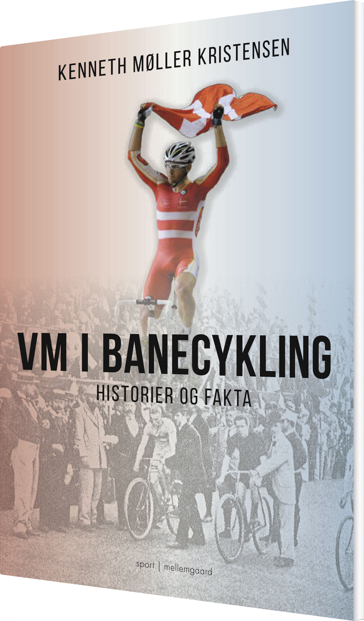 Vm I Banecykling - Kenneth Møller Kristensen - Bog