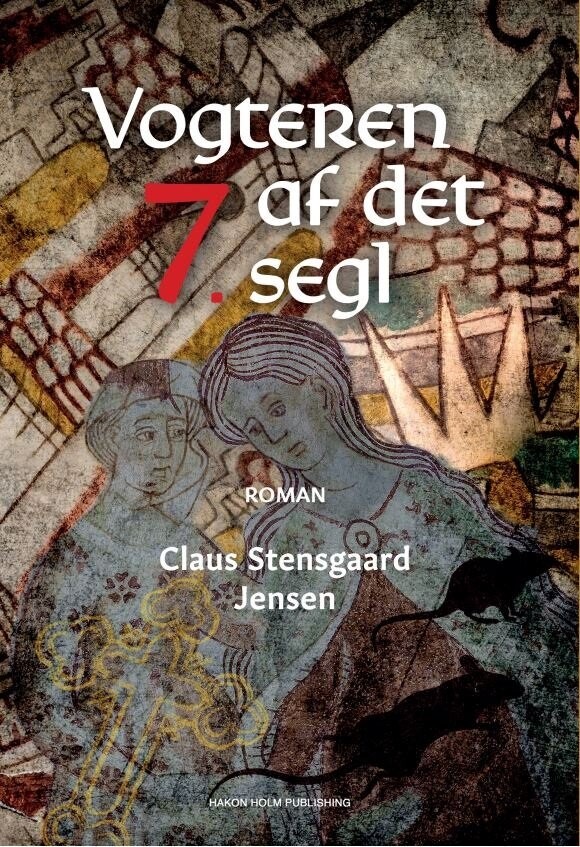 Billede af Vogteren Af Det Syvende Segl - Claus Stensgaard Jensen - Bog