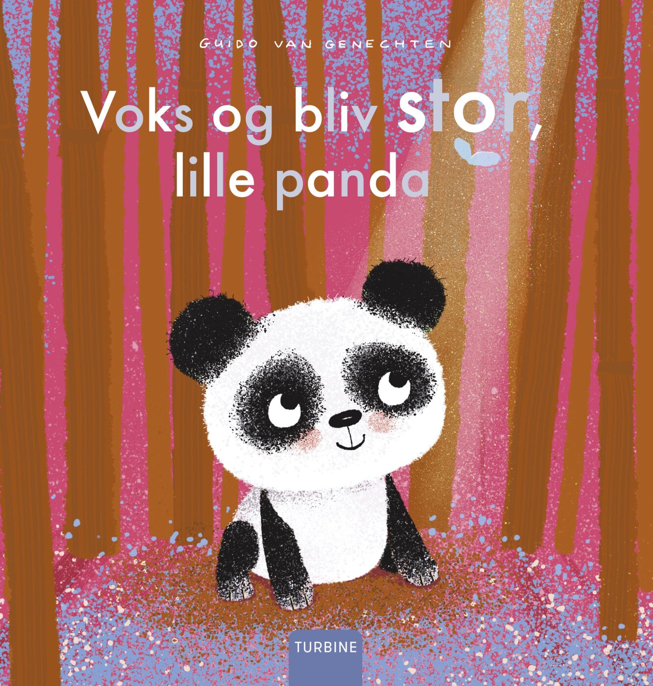 Voks Og Bliv Stor, Lille Panda - Guido Van Genechten - Bog