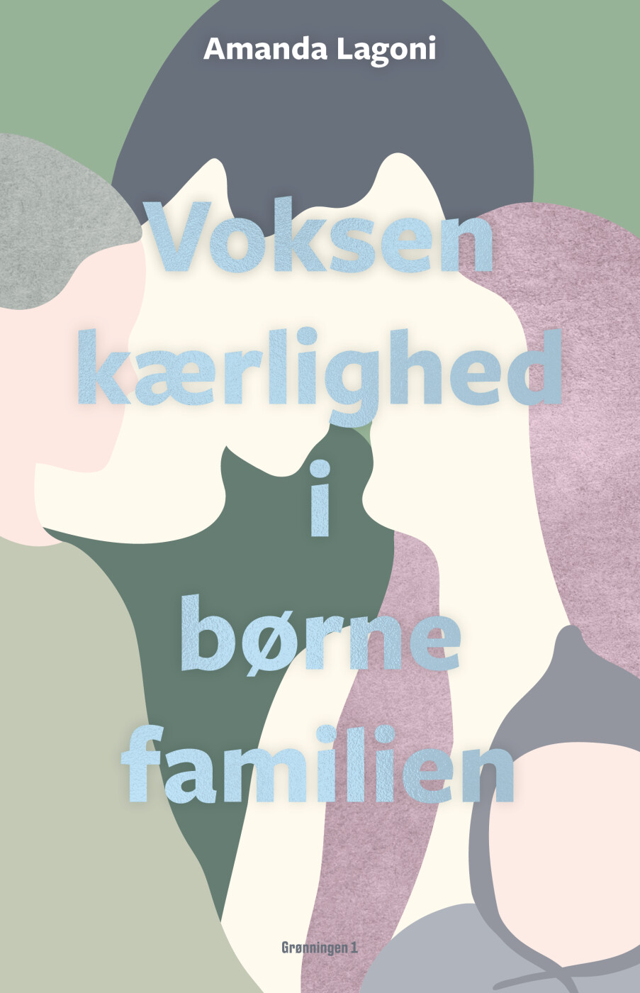 Billede af Voksenkærlighed I Børnefamilien - Amanda Lagoni - Bog