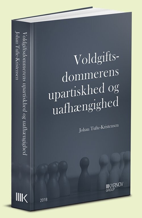 Voldgiftsdommerens Upartiskhed Og Uafhængighed - Johan Tufte-kristensen - Bog