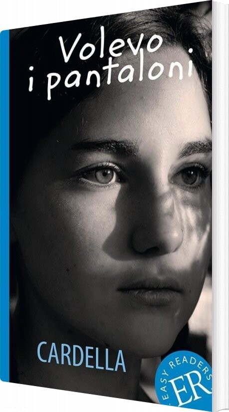 Volevo I Pantaloni, Er B - Lara Cardella - Italiensk Bog