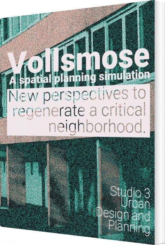 Billede af Vollsmose - A Spatial Planning Simulation - Alberto Innocenti - English Book