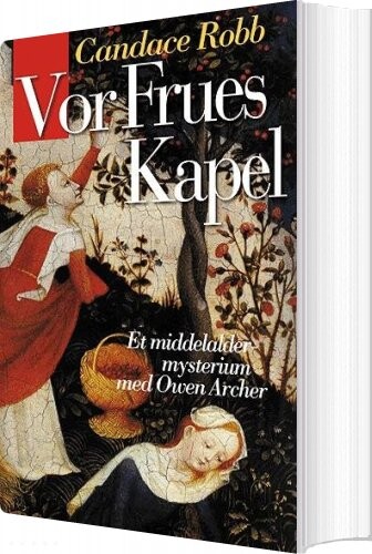 Vor Frues Kapel - Candace Robb - Bog
