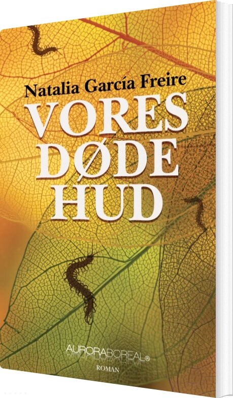 Billede af Vores Døde Hud - Natalia García Freire - Bog