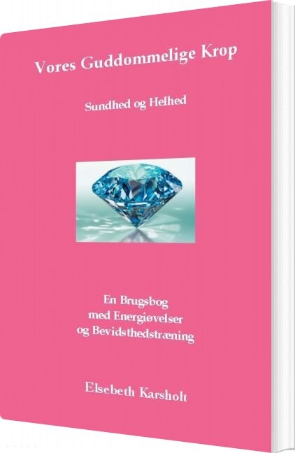 Billede af Vores Guddommelige Krop - Elsebeth Karsholt - Bog