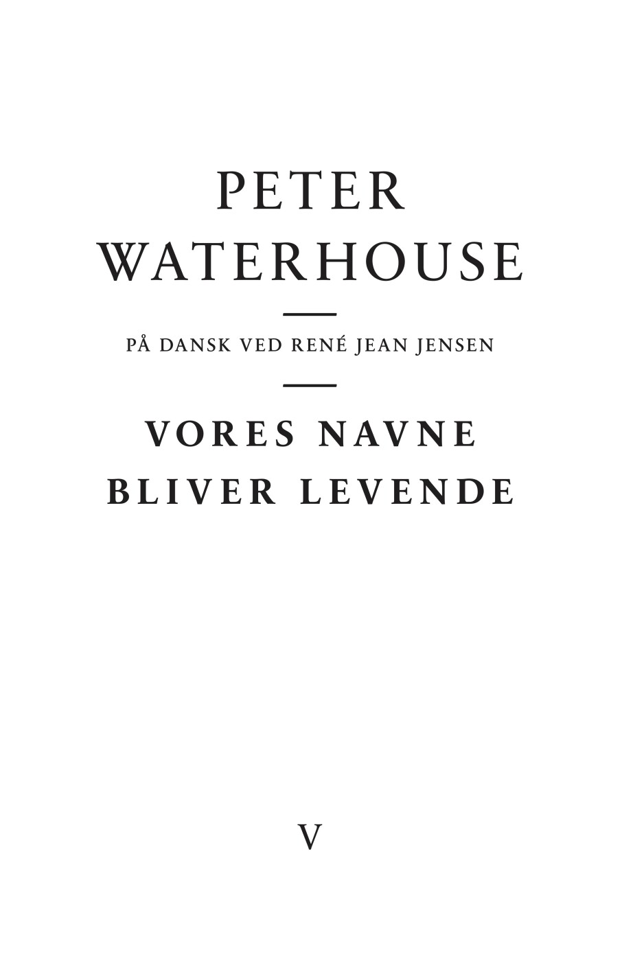 Billede af Vores Navne Bliver Levende - Peter Waterhouse - Bog