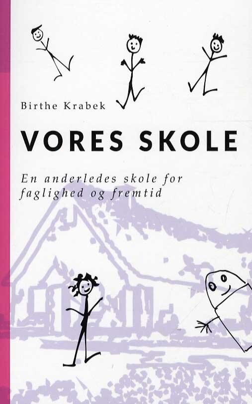 Billede af Vores Skole - Birthe Krabek - Bog