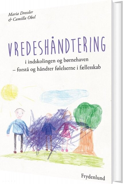 Billede af Vredeshåndtering I Indskolingen Og Børnehaven - Maria Dressler - Bog