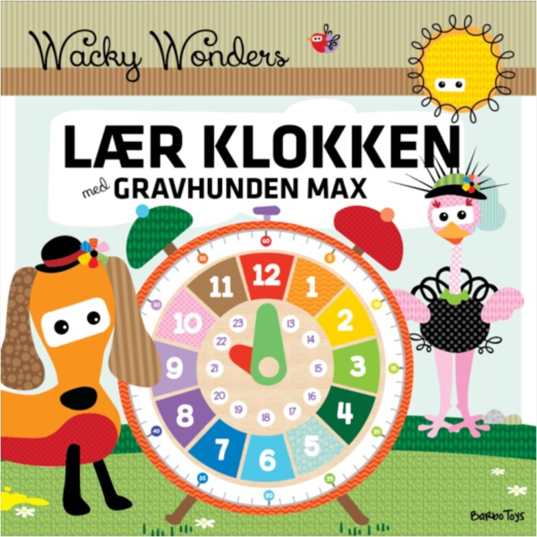 Wacky Wonders - Lær Klokken Med Gravhunden Max - Helle Louise Holst - Bog - Barbo Toys
