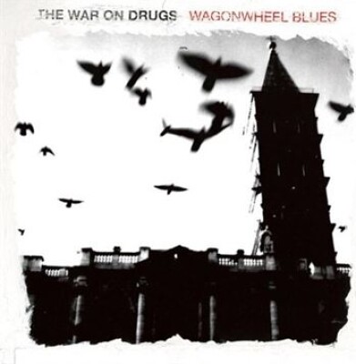 The War On Drugs - Wagonwheel Blues - Vinyl Lp