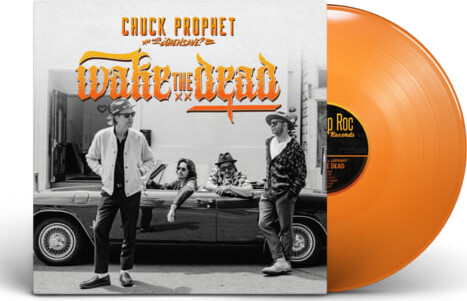Chuck Prophet - Wake The Dead - Vinyl Lp