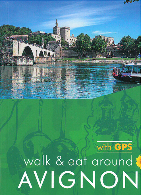 Billede af Walk & Eat Avignon - John Underwood - English Book