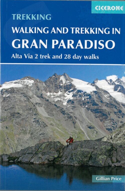 Walking And Trekking In The Gran Paradiso - Gillian Price - English Book