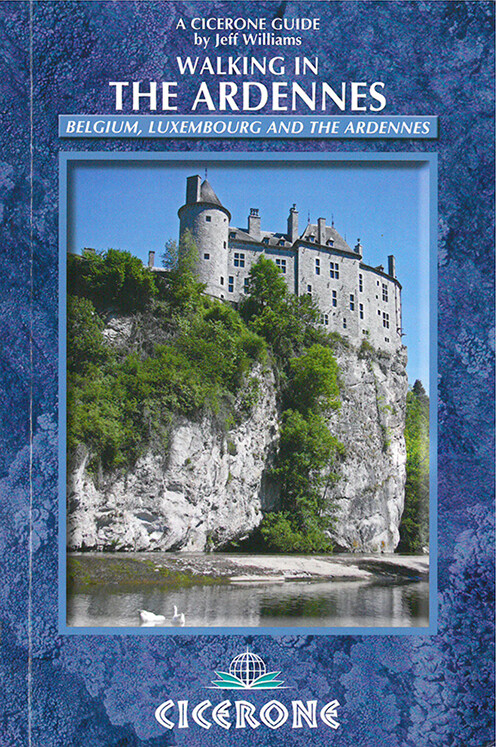 Walking In The Ardennes: Belgium, Luxembourg And The Ardennes - Jeff Williams - English Book