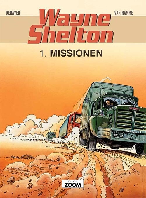 Se Wayne Shelton 1: Missionen - Van Hamme - Tegneserie hos Gucca.dk