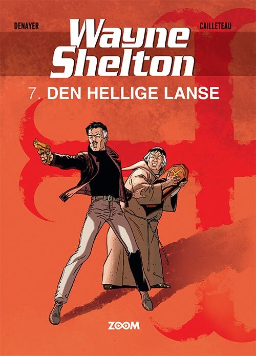 Se Wayne Shelton 7: Den Hellige Lanse - Denayer - Tegneserie hos Gucca.dk