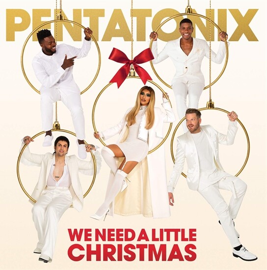 Pentatonix - We Need A Little Christmas - CD
