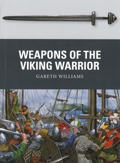 Billede af Weapons Of The Viking Warrior - Gareth Williams - English Book