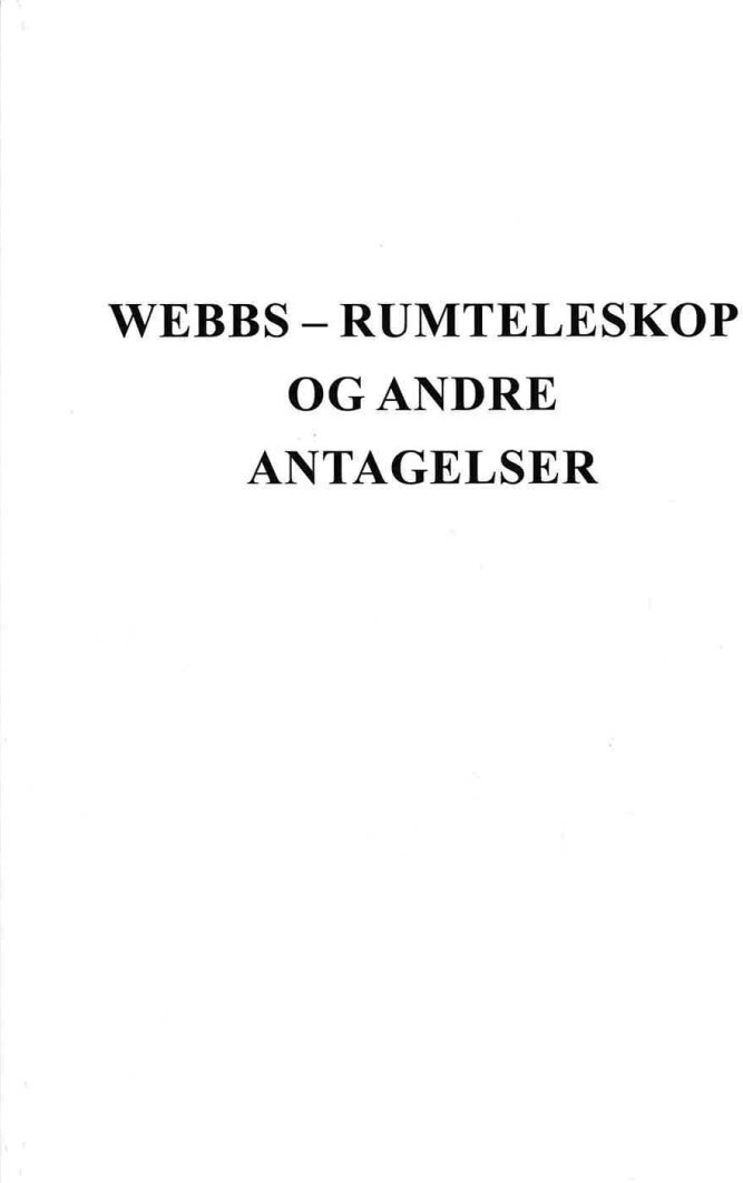 Webb-rumteleskop Og Andre Antagelser - Jan Aist Olsen - Bog
