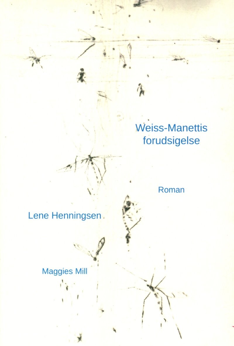 Billede af Weiss-manettis Forudsigelse - Lene Henningsen - Bog