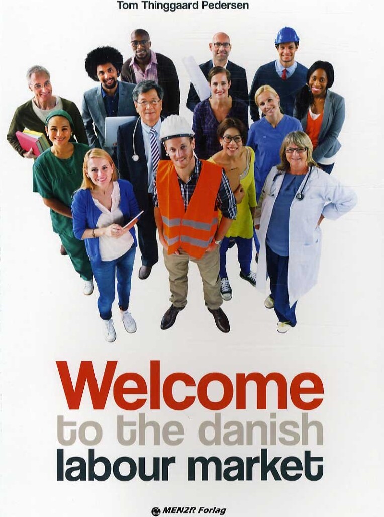 Welcome To The Danish Labour Market - Tom Thinggaard Pedersen - Bog