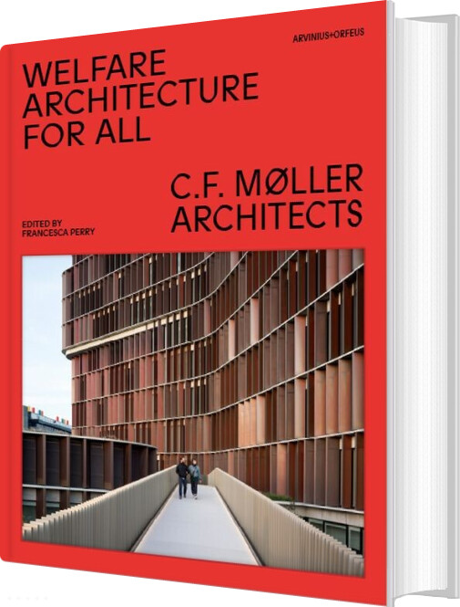 Welfare Architecture For All : C.f.. Møller Architects - Francesca Perry - English Book