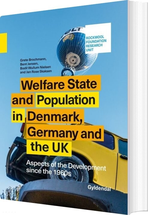 #3 - Welfare State And Population In Denmark, Germany And The Uk - Rockwool Fondens Forskningsenhed - Bog