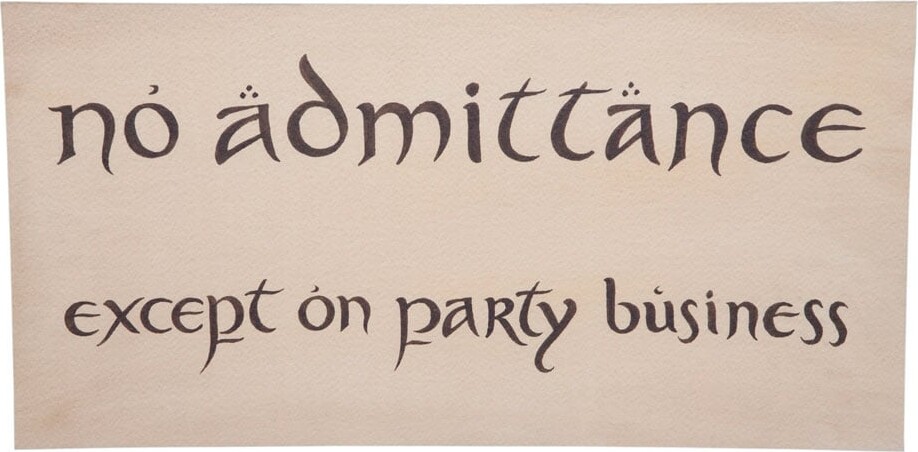 Hobbitten / The Hobbit Skilt - No Admittance - Replika - Skala: 1:1