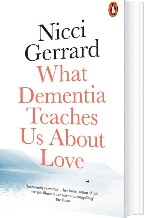 What Dementia Teaches Us About Love - Nicci Gerrard - English Book