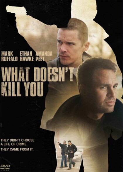 What Doesn't Kill You - 4K Blu-Ray