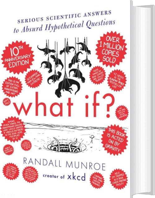 What If? 10th Anniversary Edition: Serious Scientific Answers To Absurd Hypothetical Questions - Randall Munroe - English Book