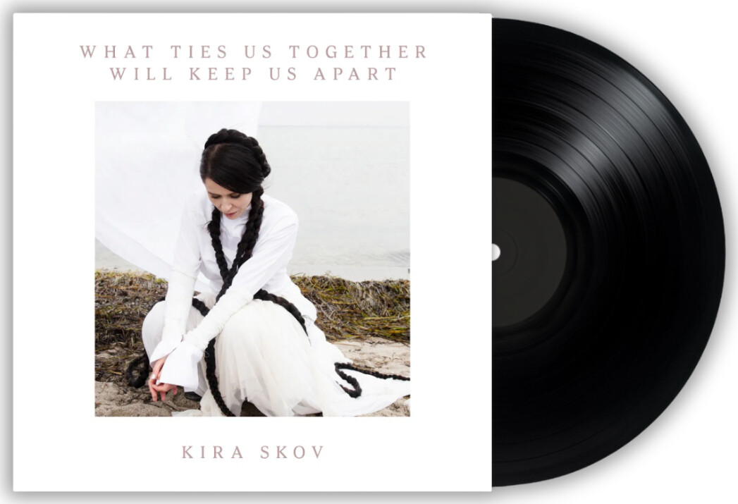 Kira Skov - What Ties Us Together Will Keep Us Apart - Vinyl Lp