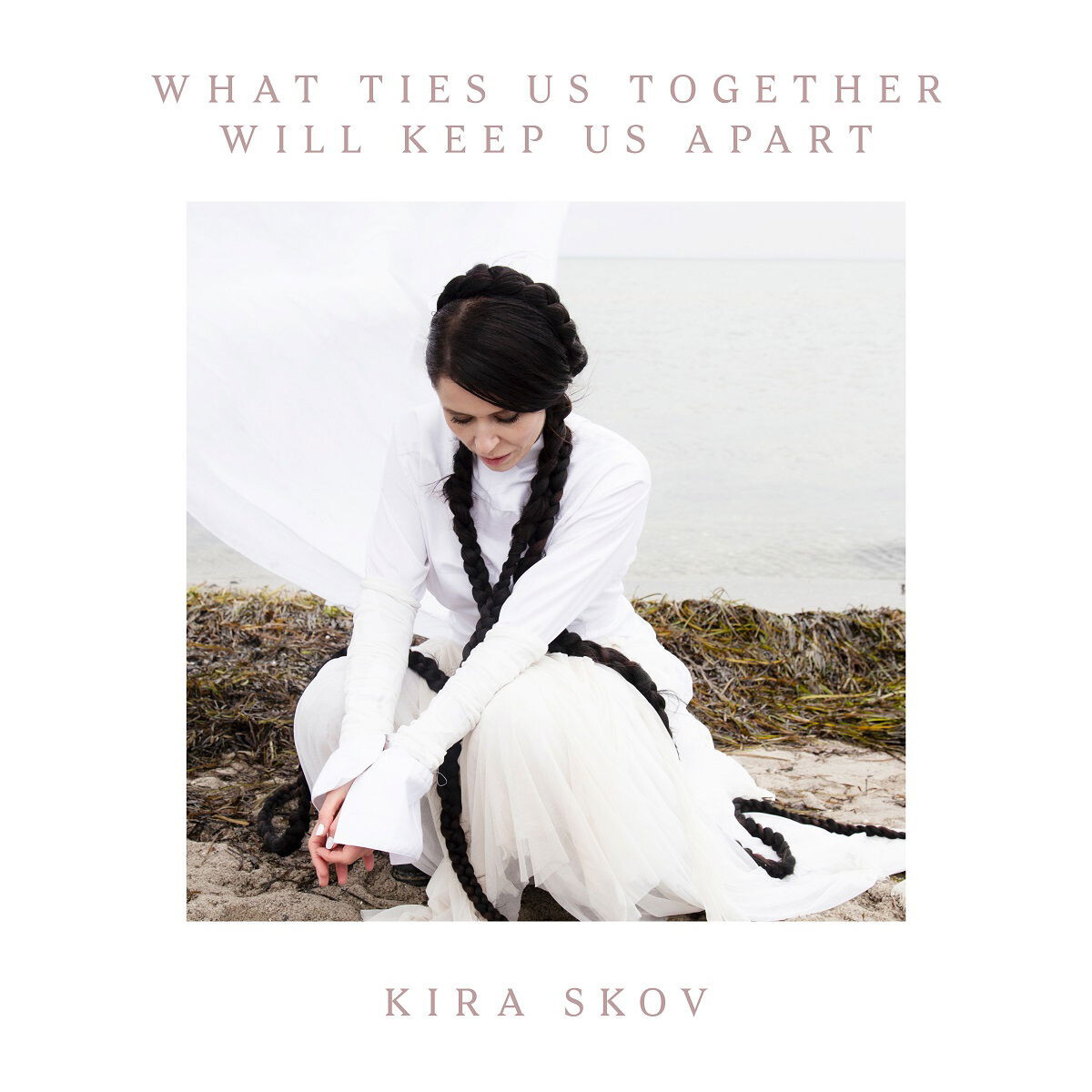 Kira Skov - What Ties Us Together Will Keep Us Apart - CD