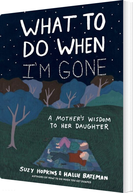 What To Do When I'm Gone: A Mother's Wisdom To Her Daughter - Suzy Hopkins - English Book