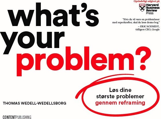 What's Your Problem? - Thomas Wedell-wedellsborg - Bog