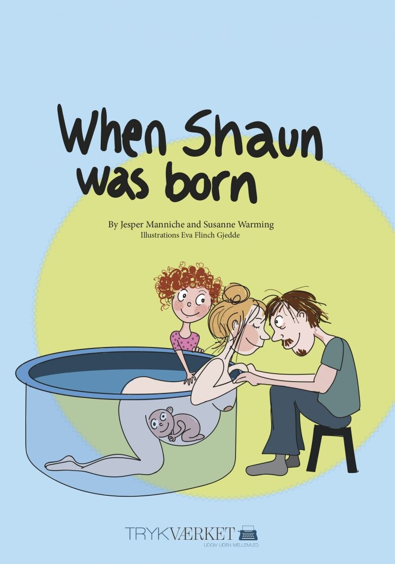 Billede af When Shaun Was Born - Jesper Manniche - English Book
